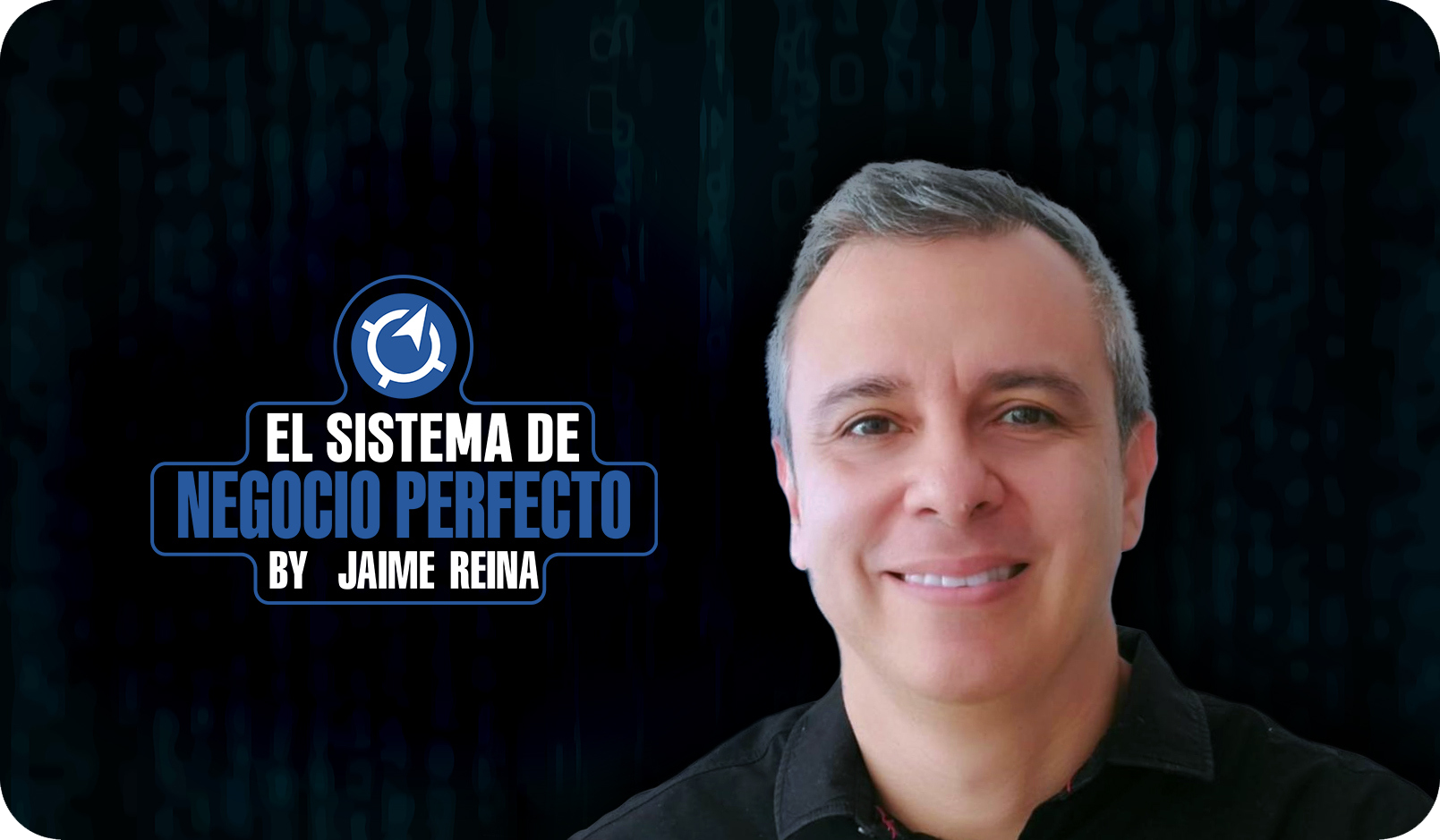 El sistema de negocio perfecto de Jaime Reina.